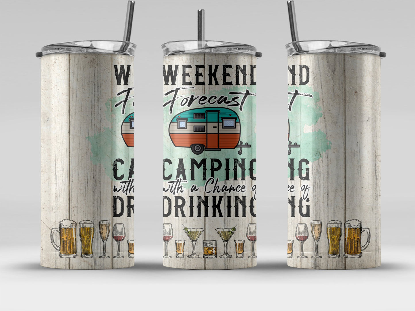 Weekend Forecast Camping Chance of Drinking tumbler product