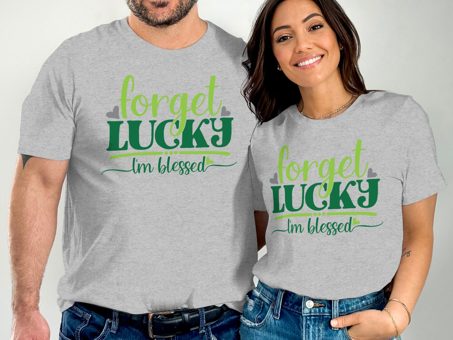 Forget Lucky I'm Blessed Graphic Phrase T-shirt
