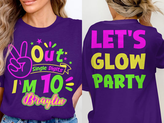 Out I'm 10 Let's Glow Party Customized Birthday T-shirt product