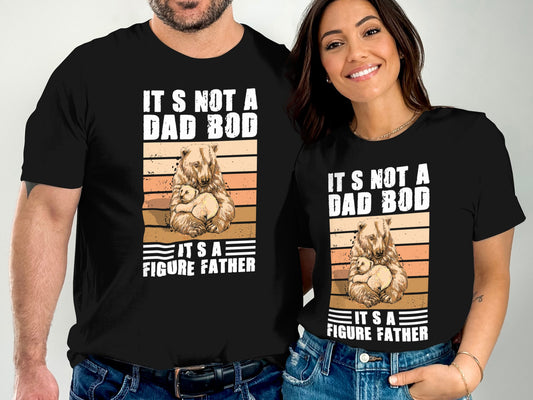It's Not a Dad Bod It's a Father Figure Shirt product type
