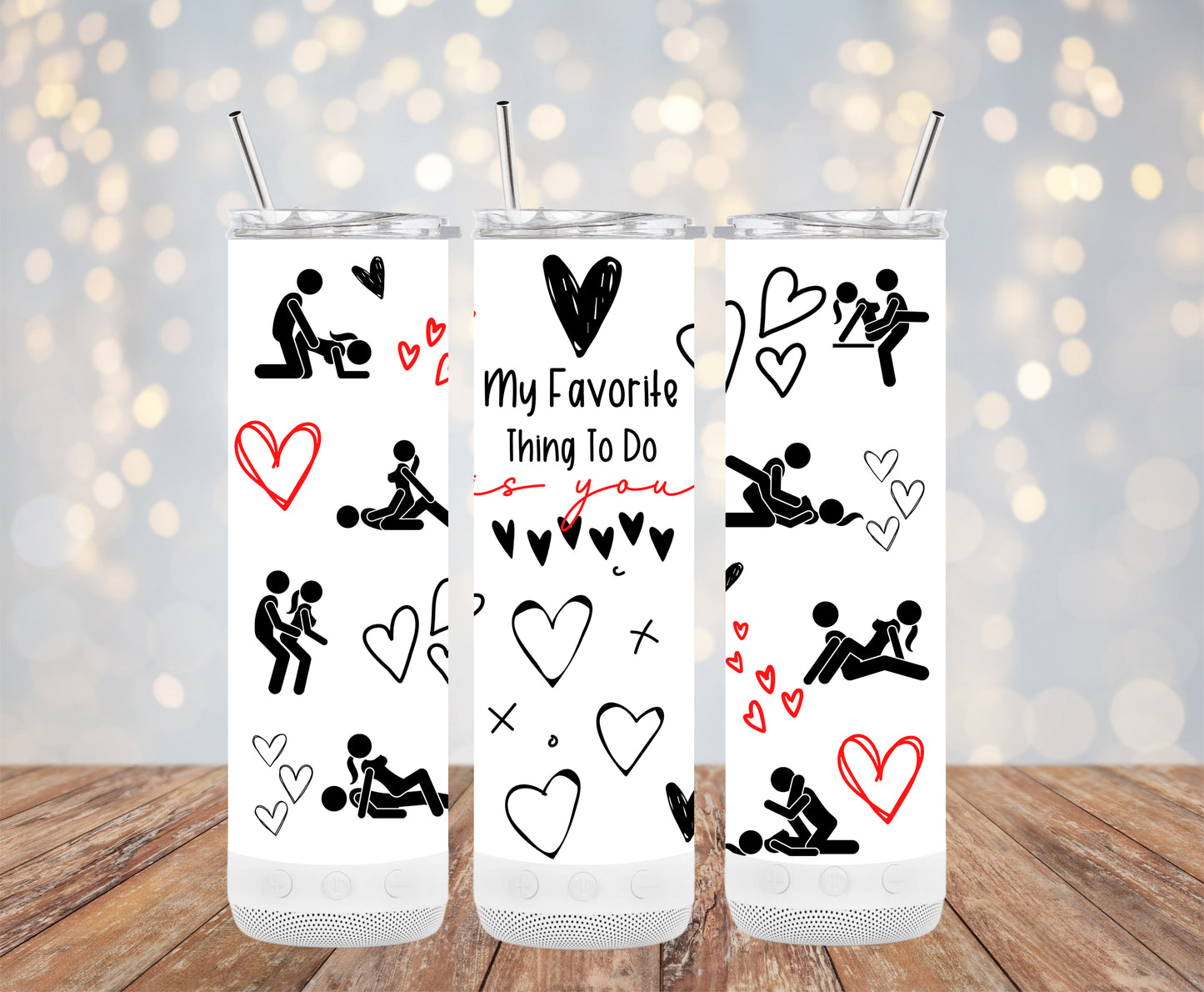 My Favorite Thing to Do is You (Valentine Tumbler)