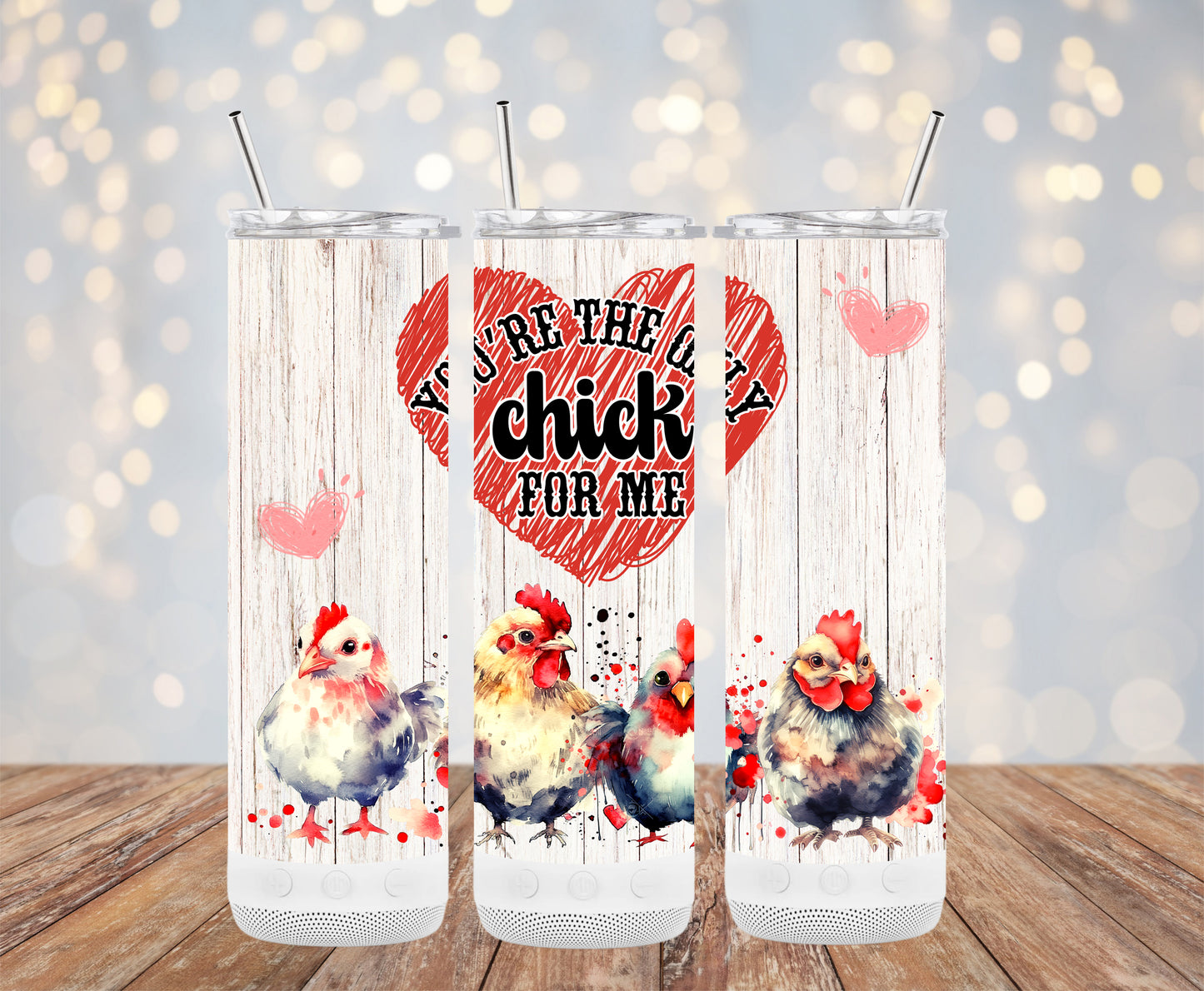You're the only chick for me (Valentine Tumbler)