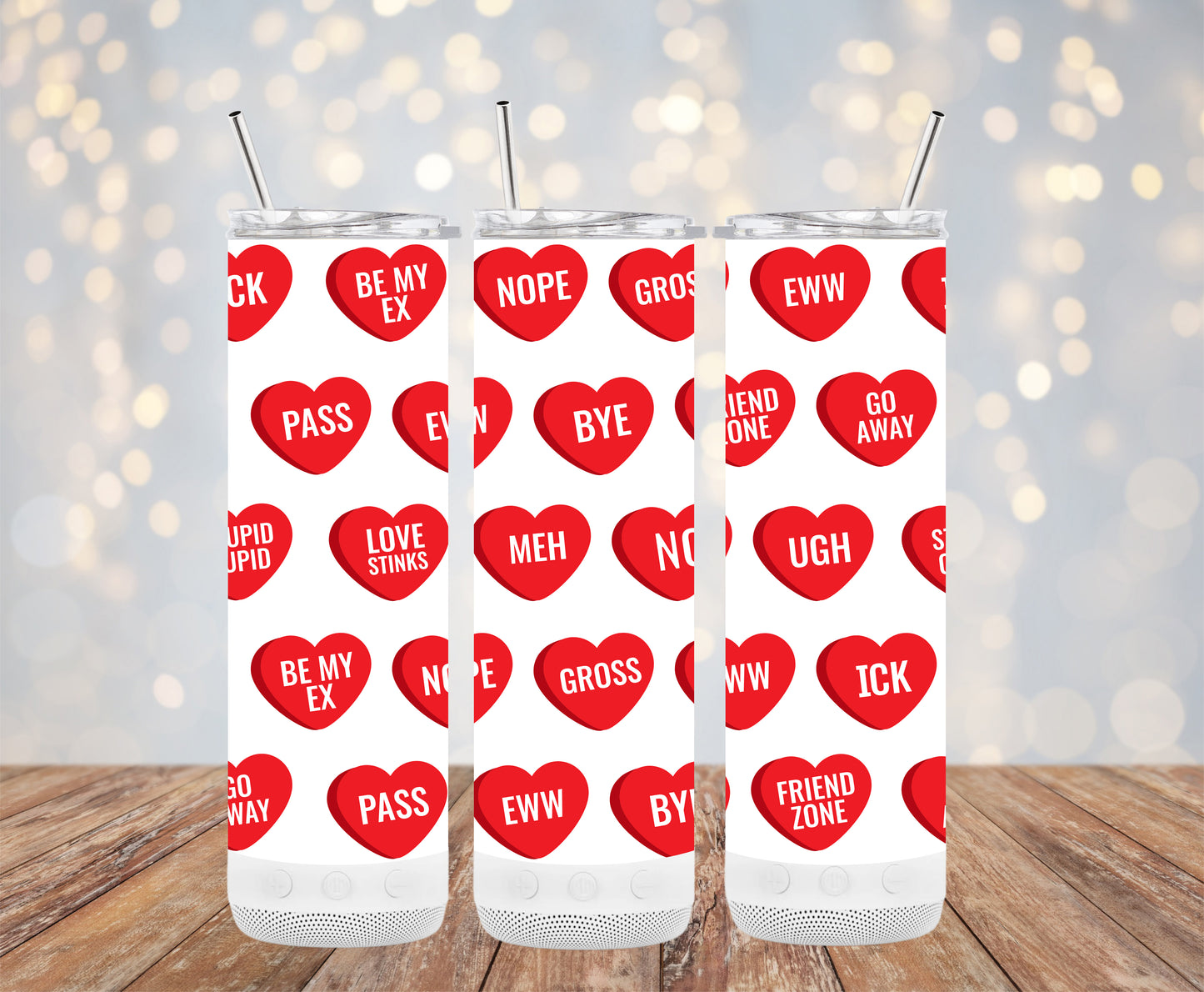 Anti Valentine Candy Hearts (Valentine Tumbler)