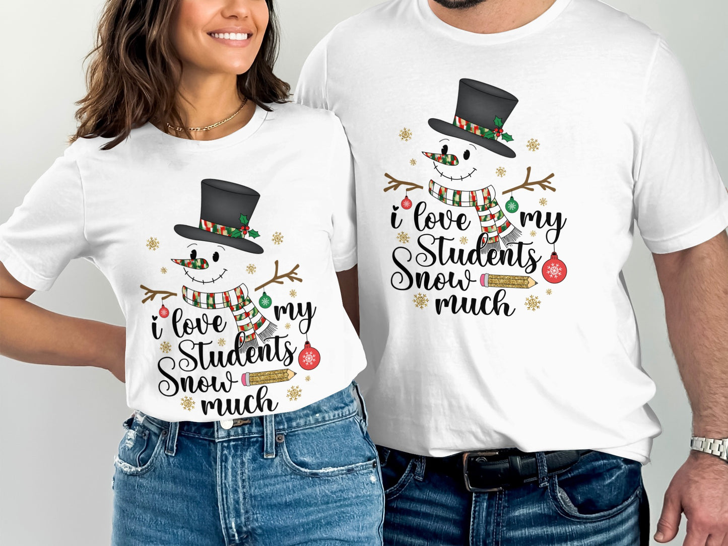 I Love My Students Snow Much Smiling Snowman Shirt