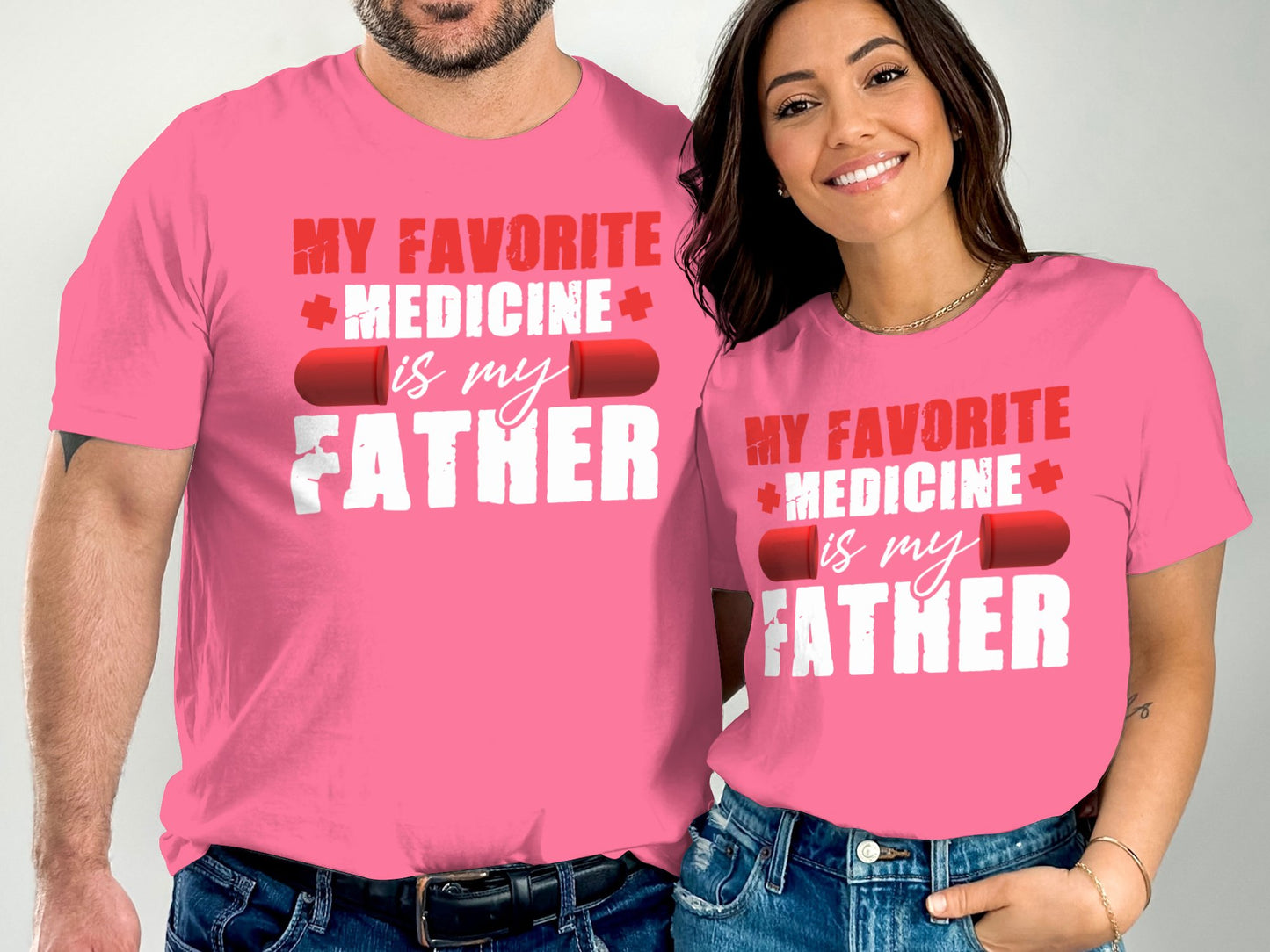 My Favorite Medicine Is My Father Graphic T-Shirt product type
