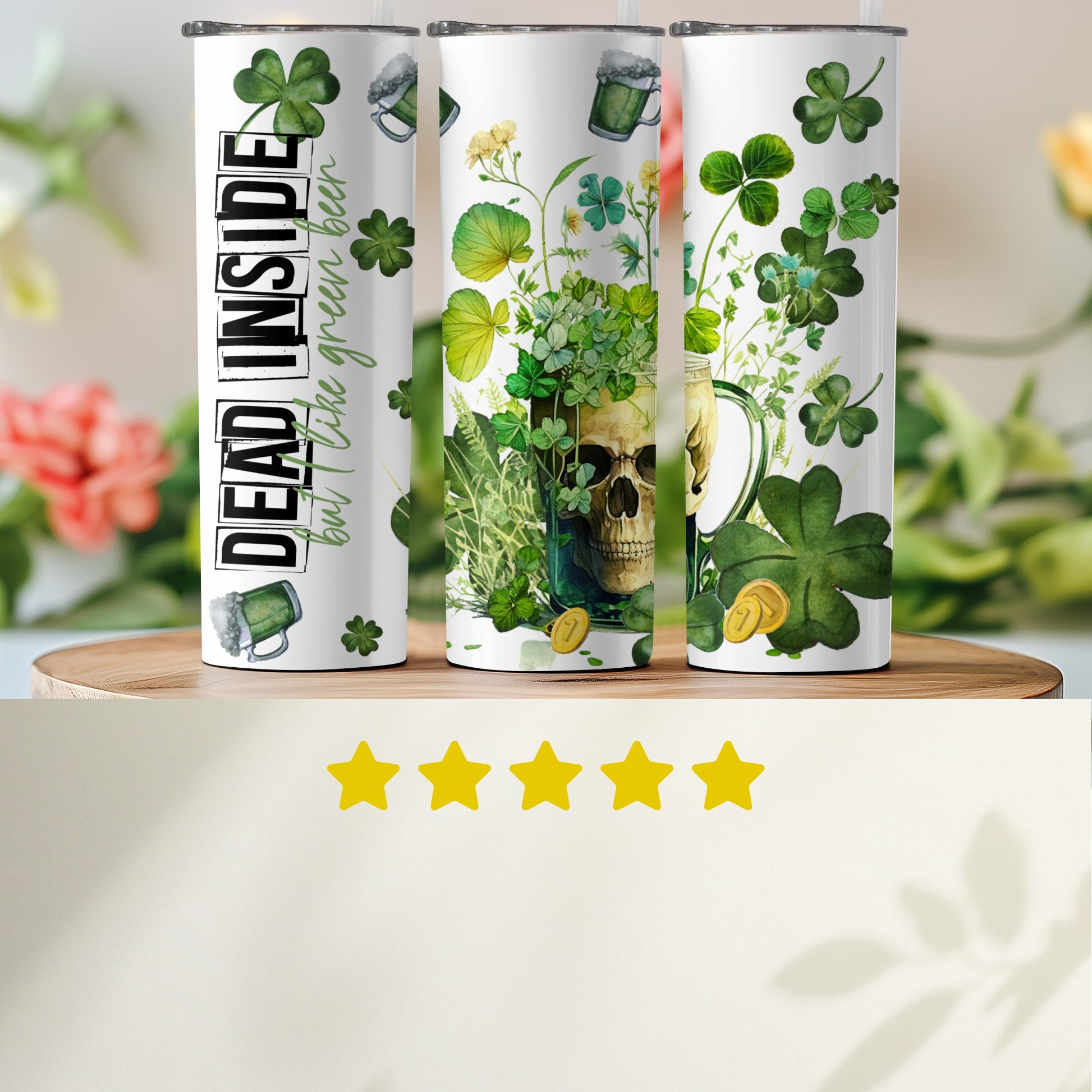 Dead Inside But Like Green Beer Skull Themed Tumbler