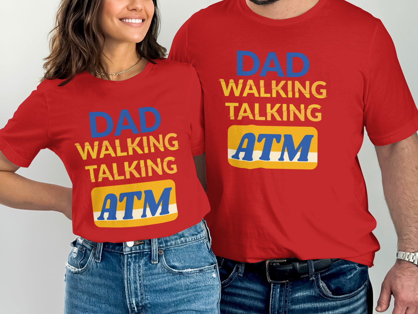 Dad Walking Talking ATM Funny Matching Shirts product