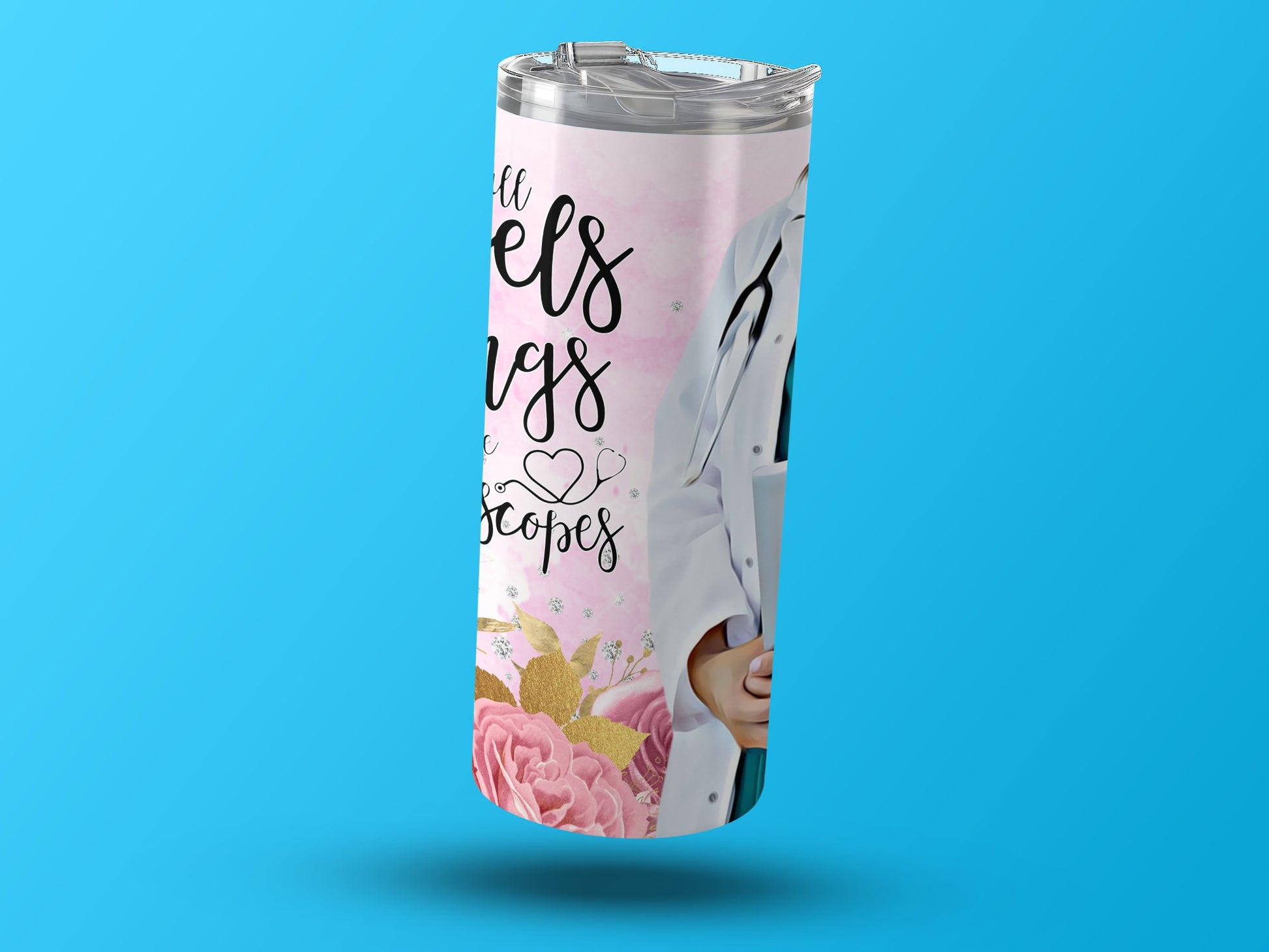 Nurses Do All Things with Stethoscopes Tumbler product