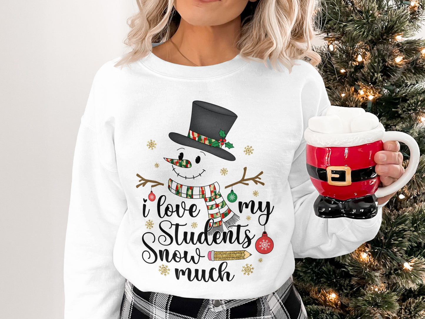 I Love My Students Snowman Teacher Sweatshirt