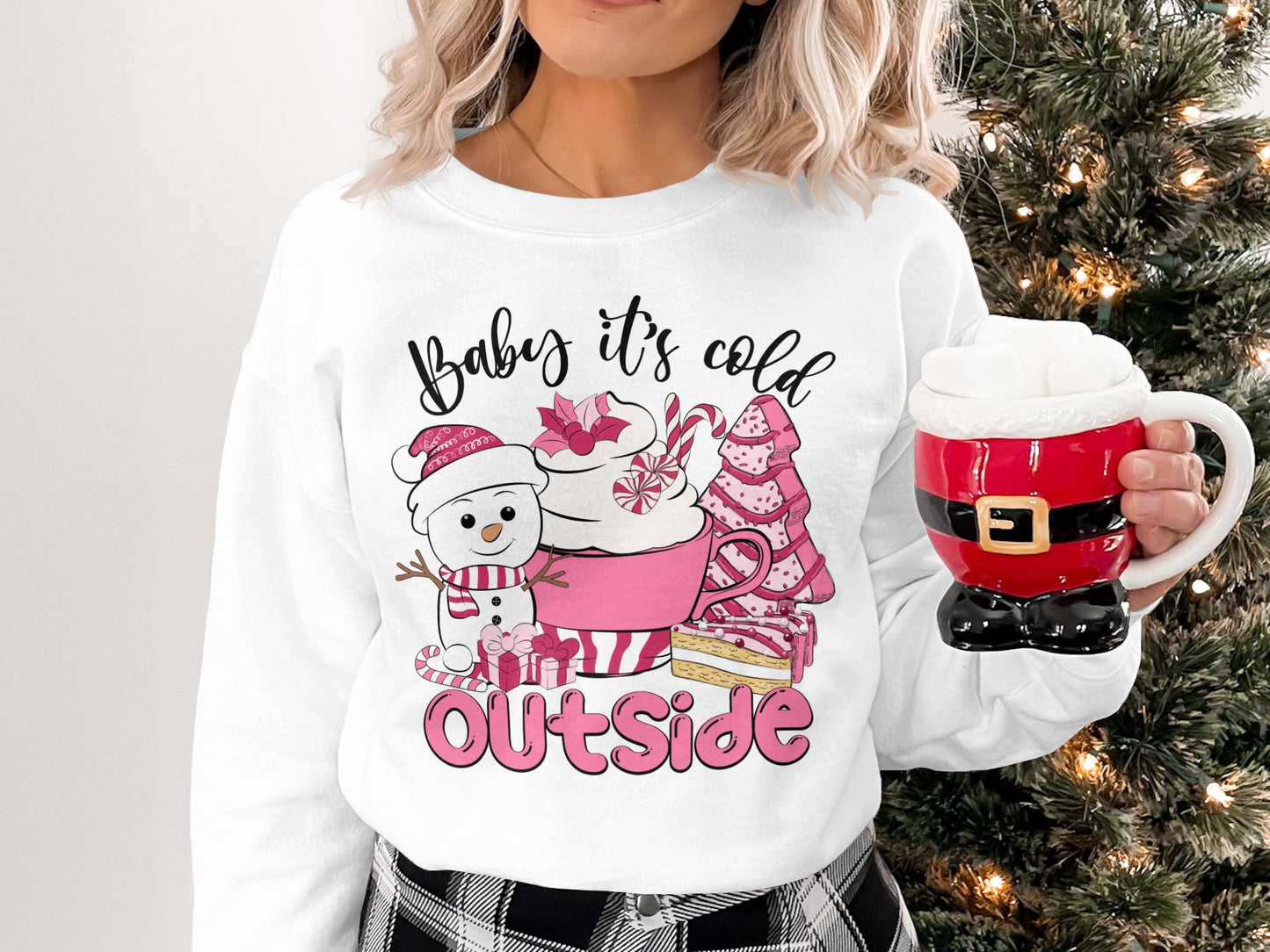 Baby It's Cold Outside Holiday Sweatshirt