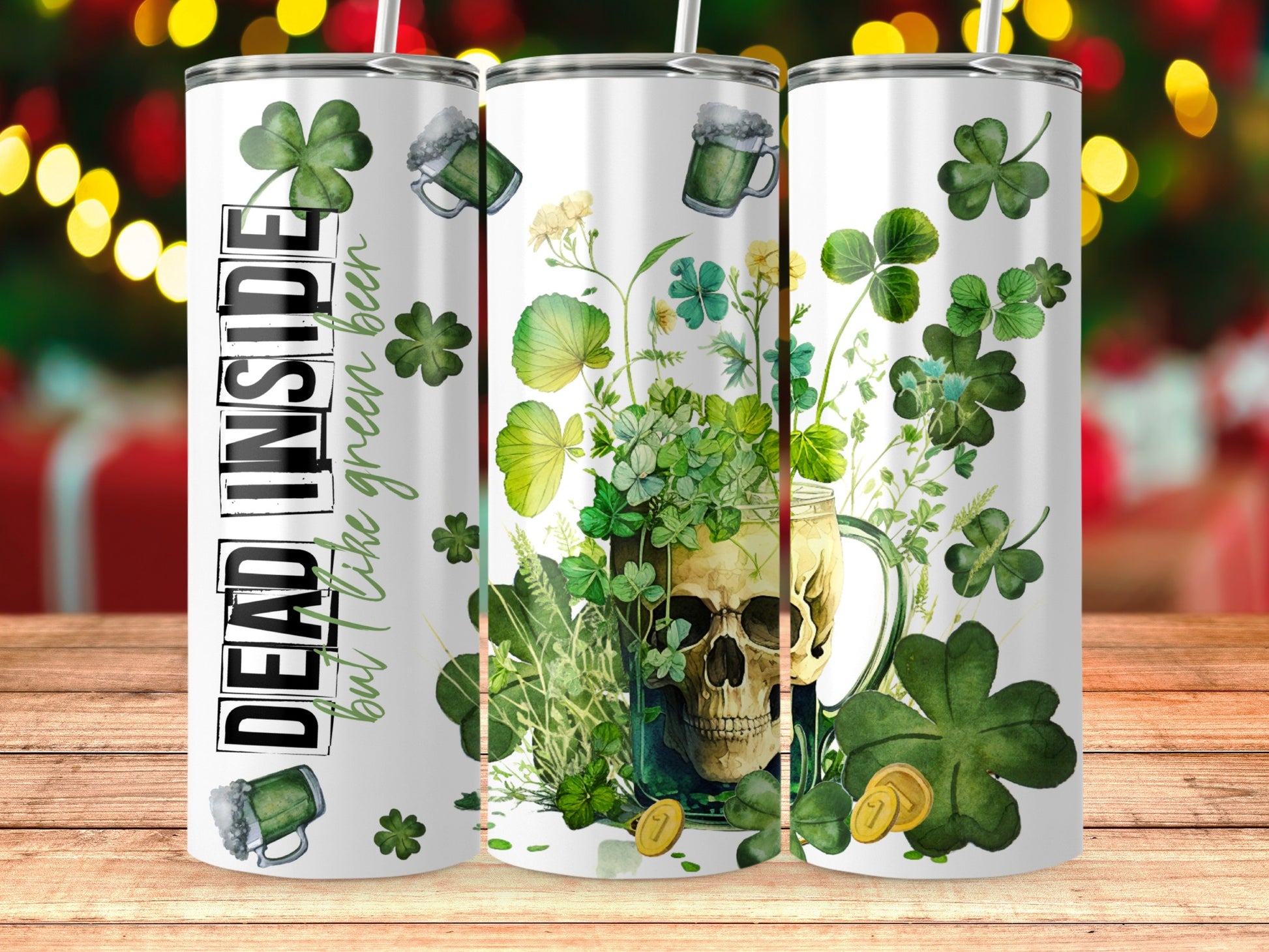 Dead Inside But Like Green Beer Design Tumbler