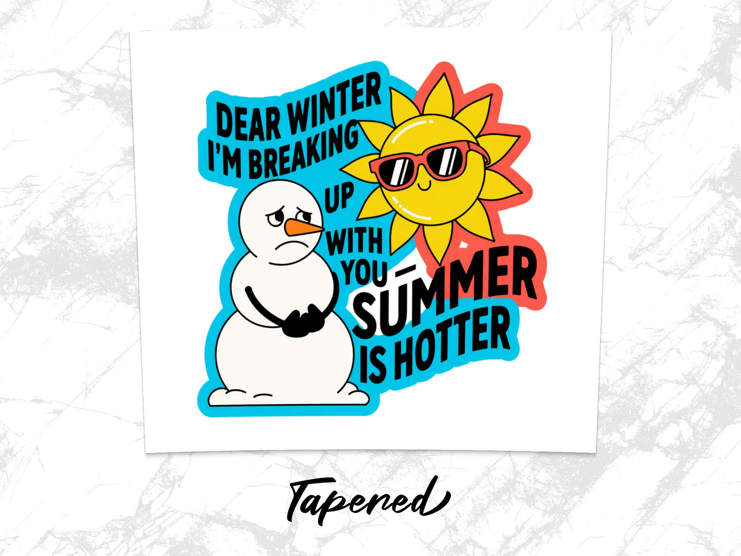 Breaking Up with Winter Summer Is Hotter Graphic Design