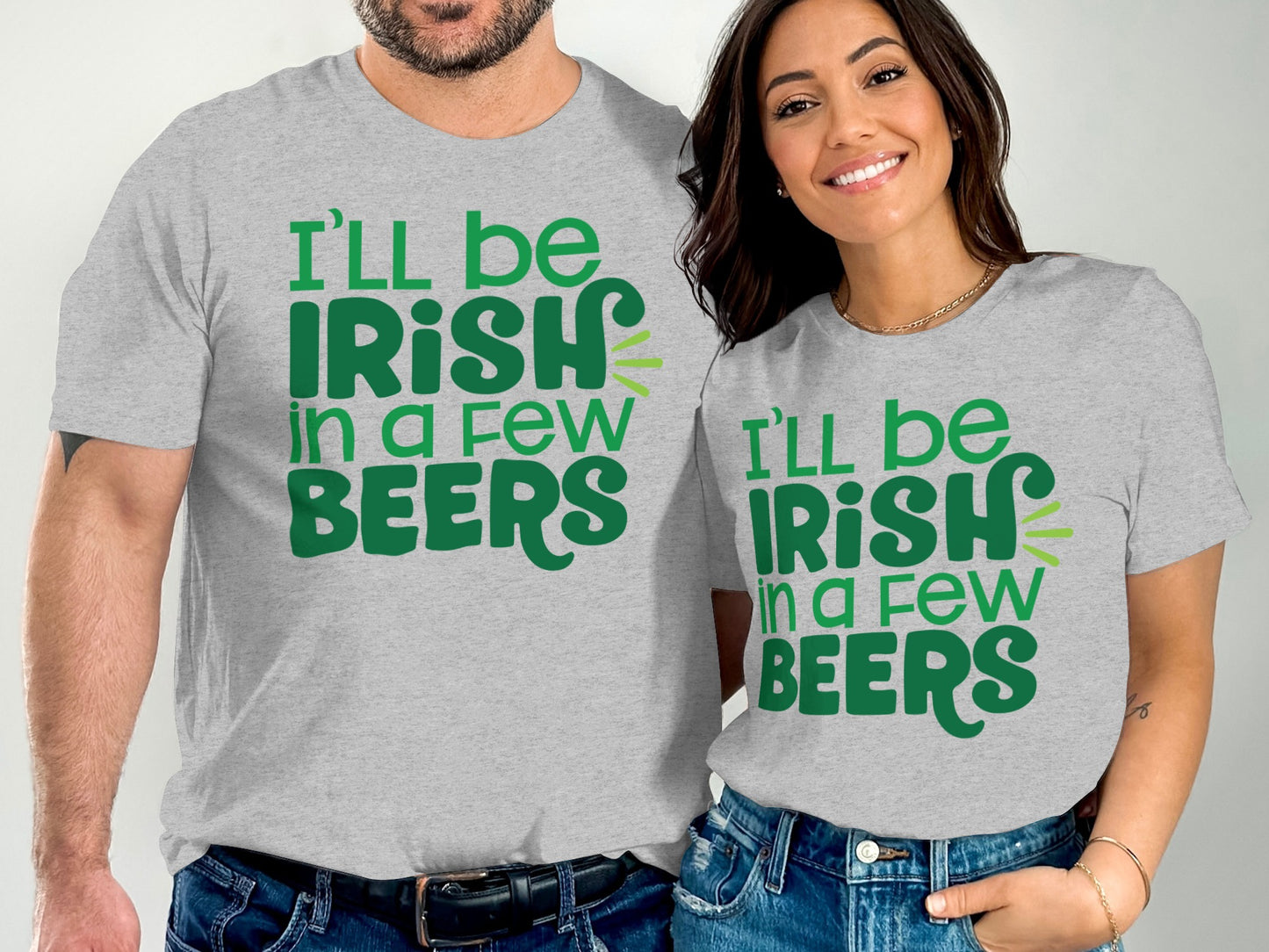 I'll Be Irish in a Few Beers Funny Graphic T-Shirt