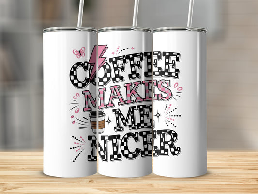 Coffee Makes Me Nicer Tall Slim Tumbler product