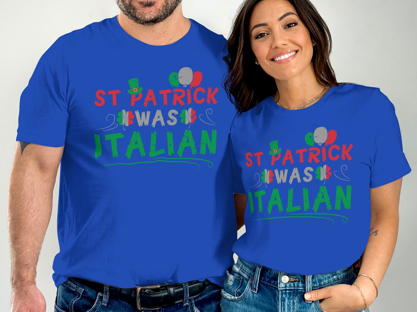 St Patrick Was Italian T-Shirt for Saint Patrick's Day