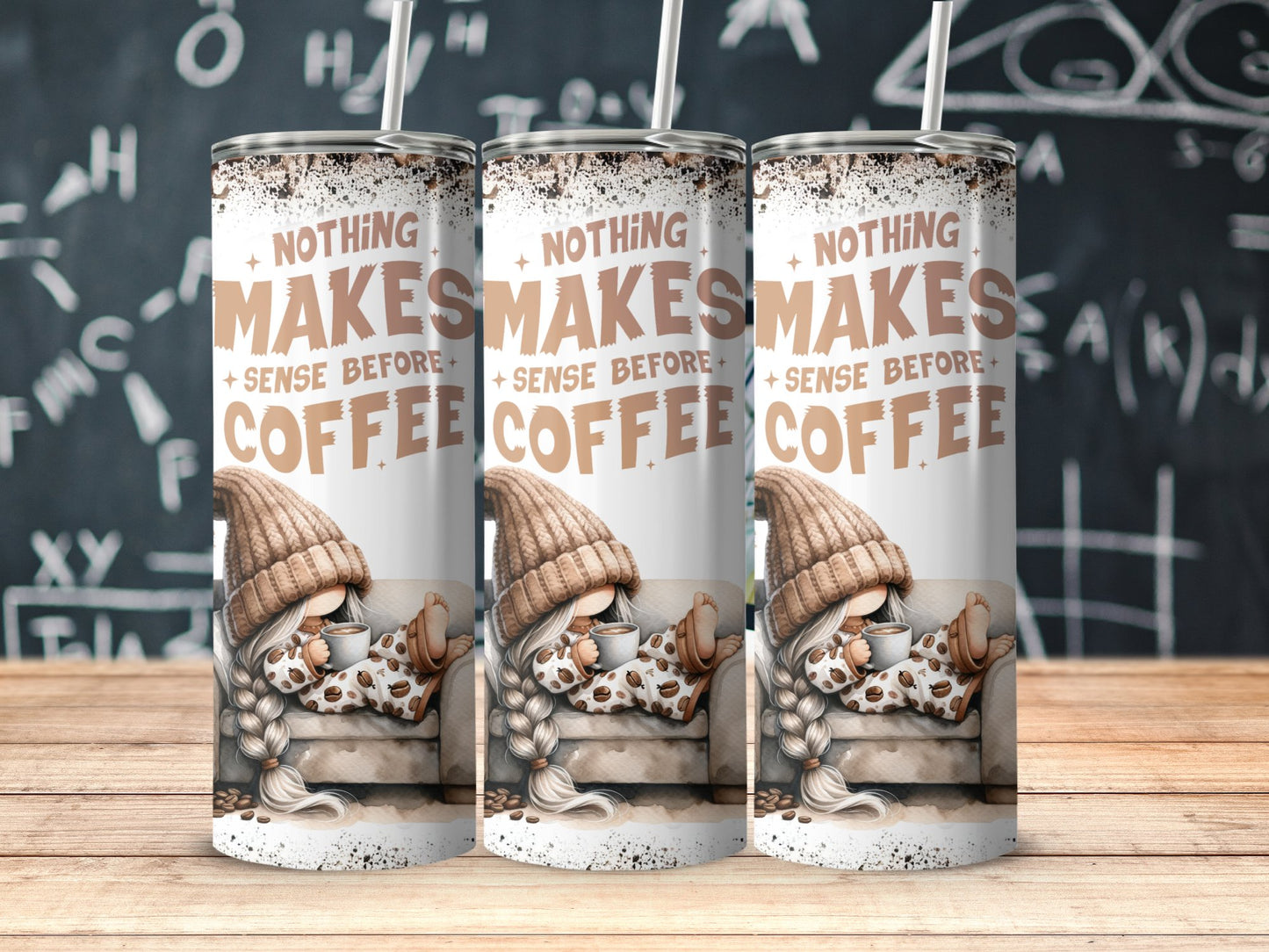 Nothing Makes Sense Before Coffee Tumbler product type