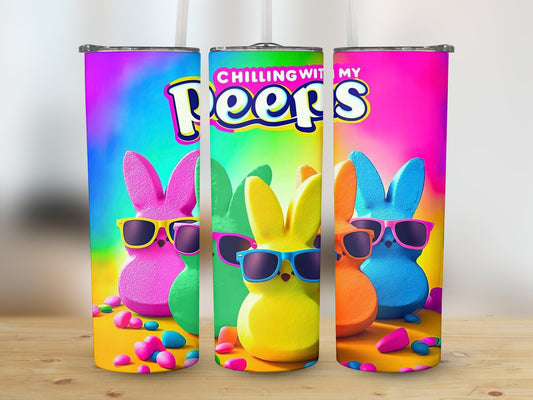 Chillin with my Peeps 2 (Easter Tumbler)