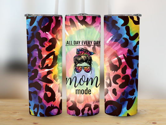All Day Every Day Mom Mode Tumbler