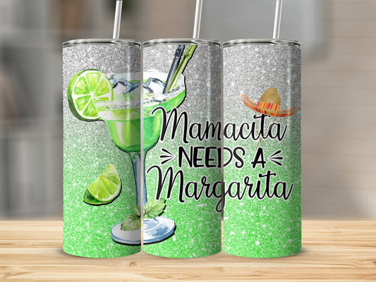 Mamacita Needs A Margarita Tumbler