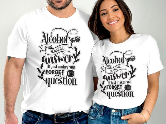 Alcohol is not the answer