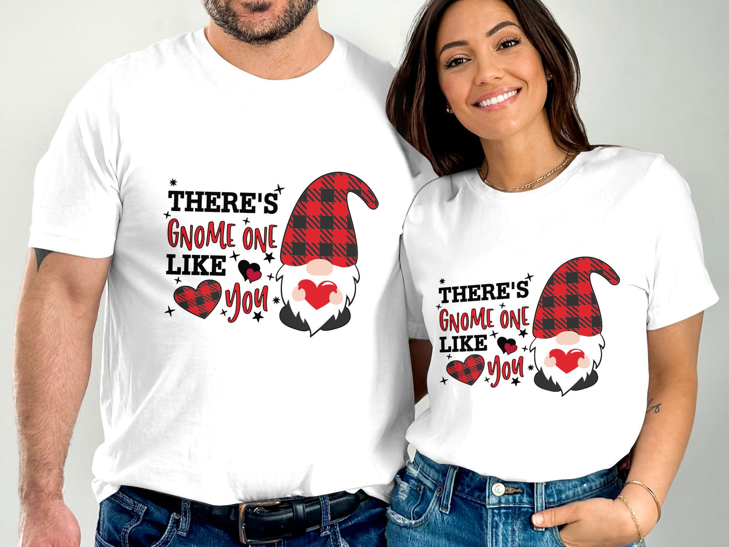 There's Gnome One Like You (Valentine T-shirt)