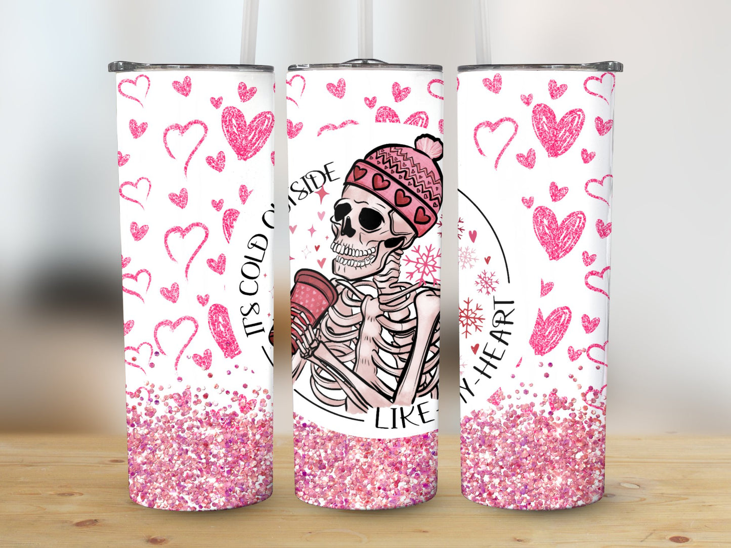 It's cold outside like my heart (Valentine Tumbler)