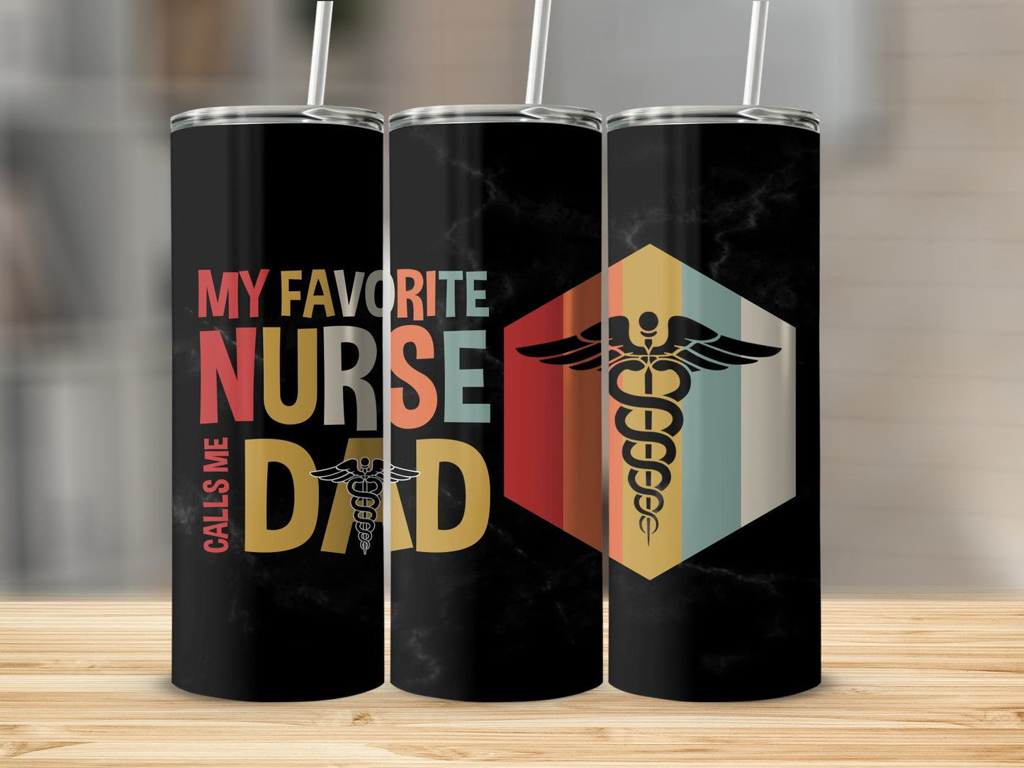 My Favorite Nurse Calls Me Dad 91067 Tumbler