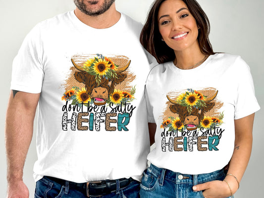 Don't be a Salty Heifer Sublimated T-Shirt