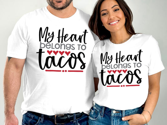 My Heart Belongs to Tacos T-shirt 15895