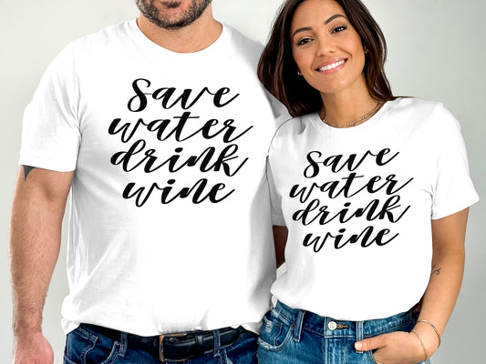 Save Water Drink Wine
