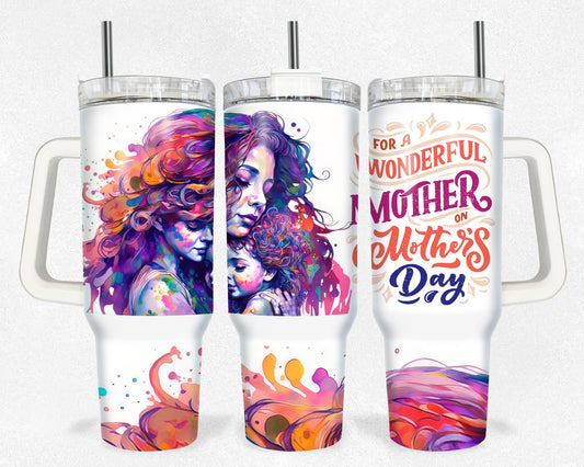 For a Wonderful Mother 40 oz tumbler