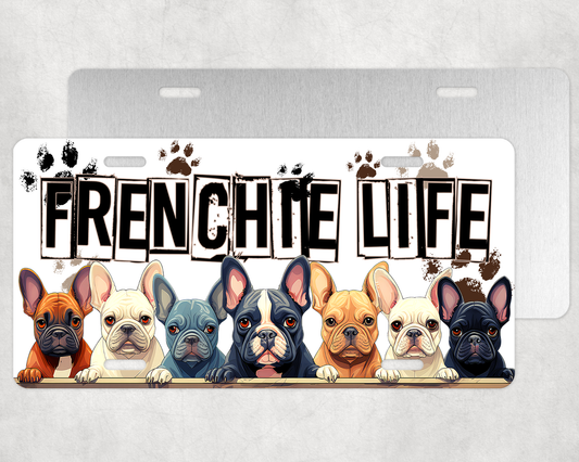 Frenchie Life License Plate