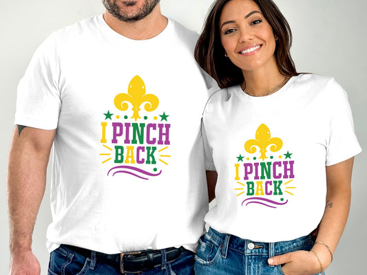 I Pinch Back Mardi Gras T-shirt