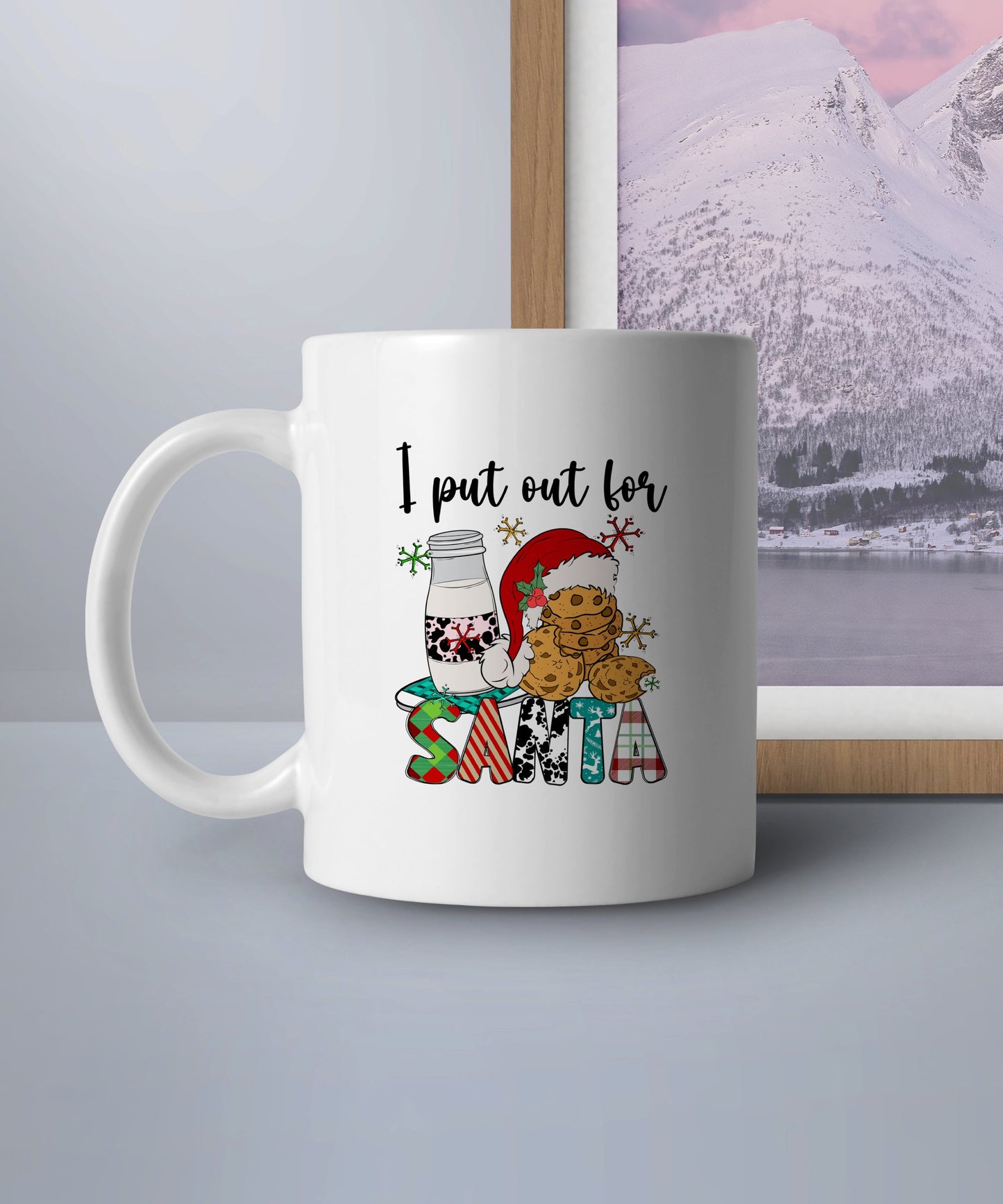 I put out for Santa (Coffee Mug)