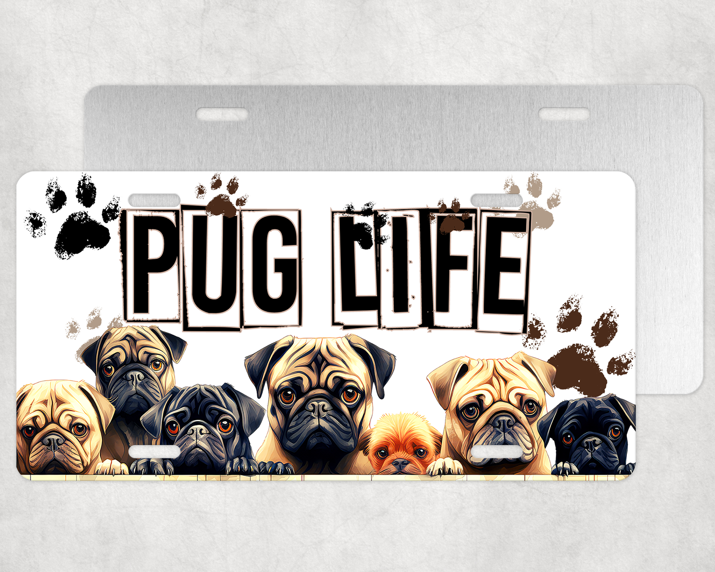 Pug Life License Plate