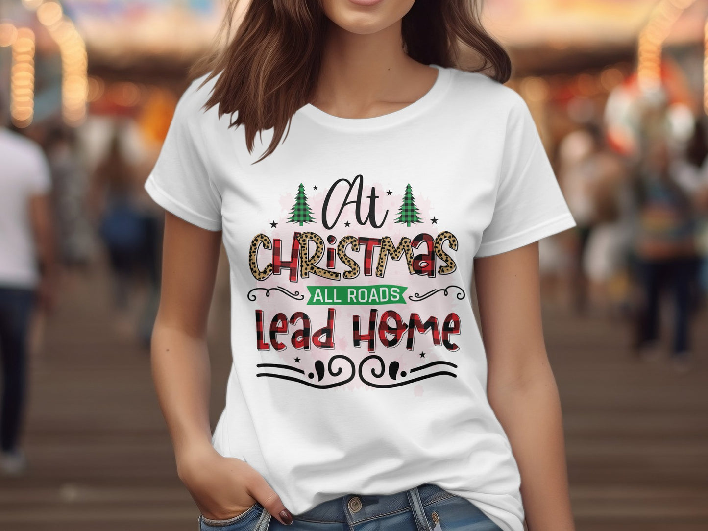 At Christmas all Road Lead Home (Christmas T-shirt)