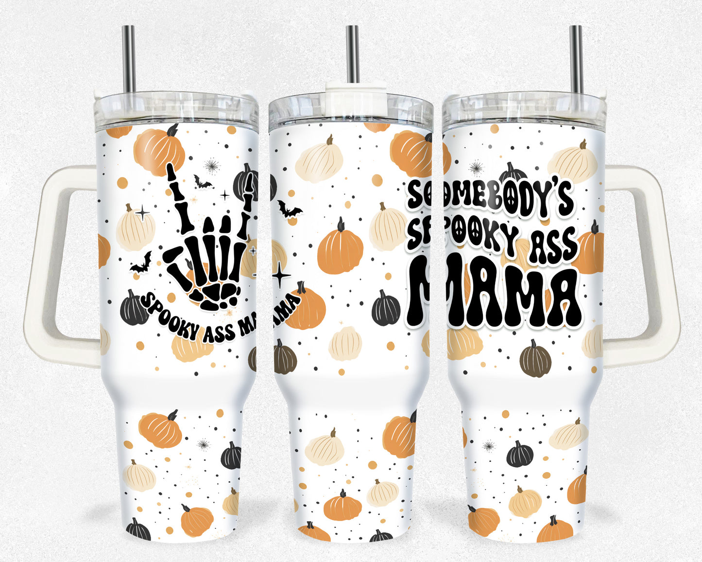 Someone Spooky --- Mama 40 oz Tumbler