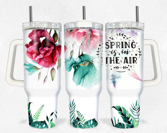 Spring is in The Air 40 oz Tumbler