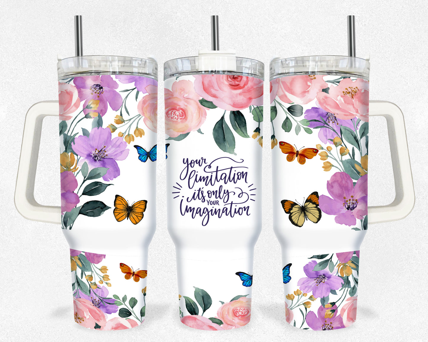 Your Limitation is only Your Imagination 40 oz Tumbler