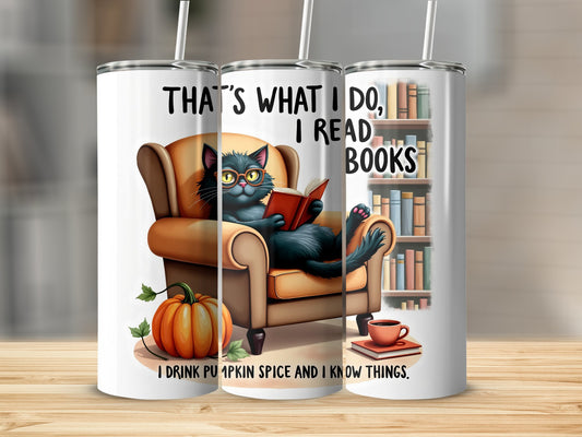 I Drink Pumpkin Spice and Know Things Product Tumbler