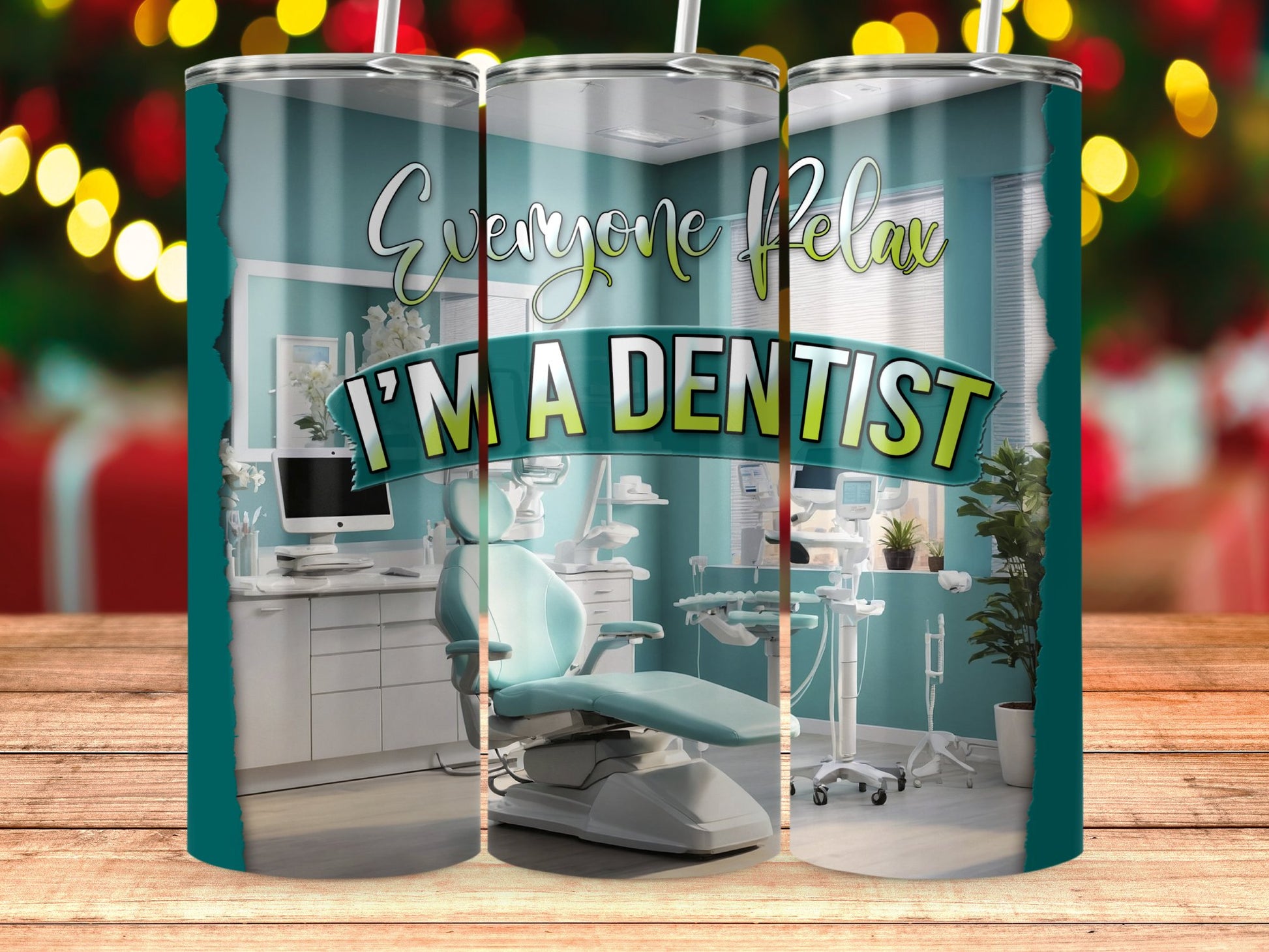 Everyone Relax I'm A Dentist Travel Tumbler product