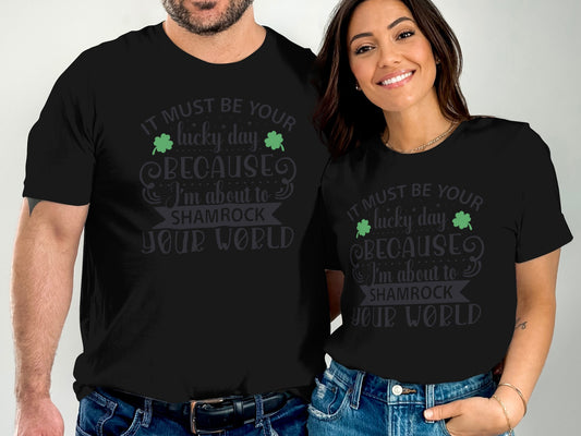 It Must Be Your Lucky Day Shamrock Your World product