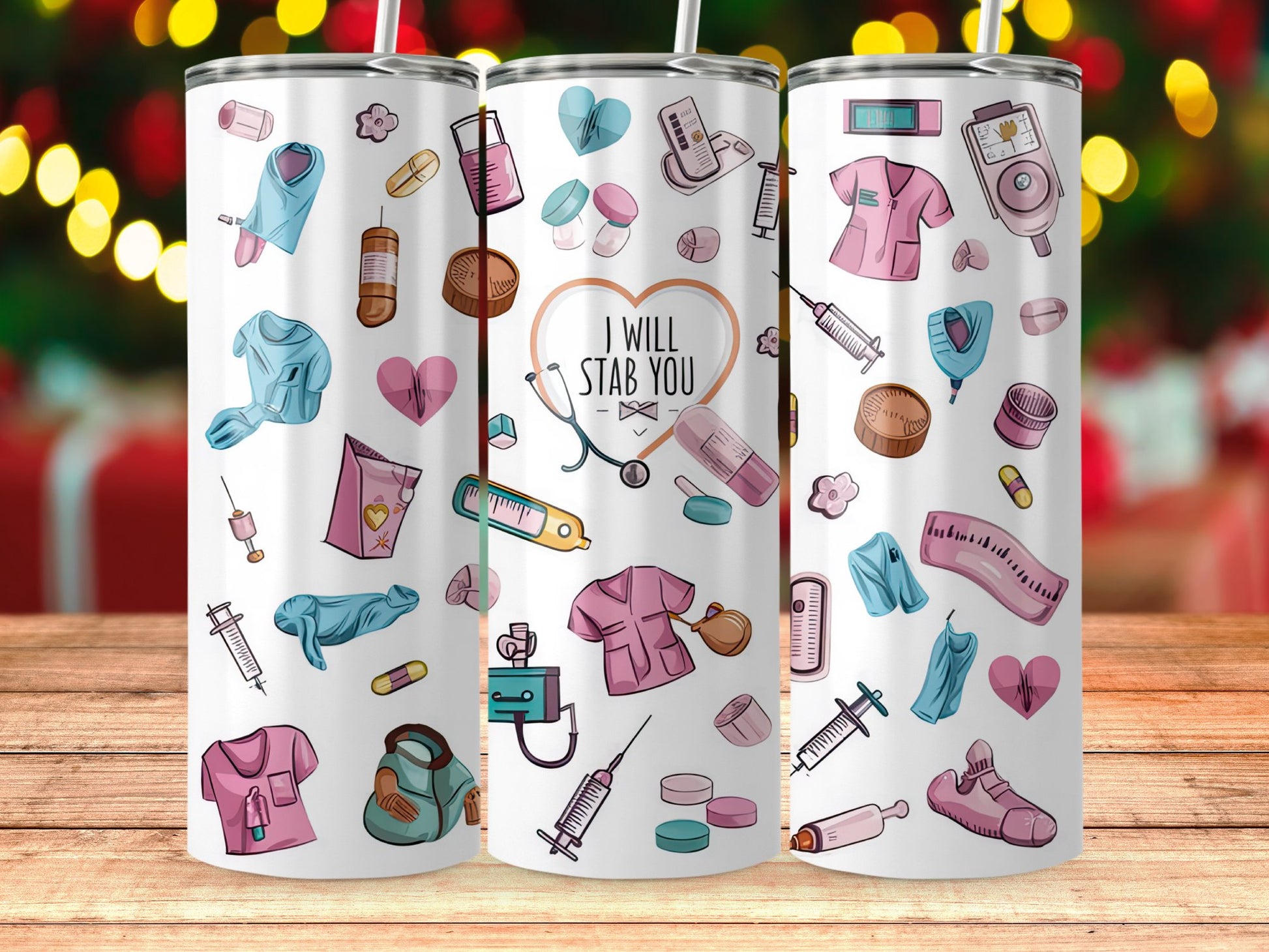 I Will Stab You Nurse Tumbler Cup Custom Product