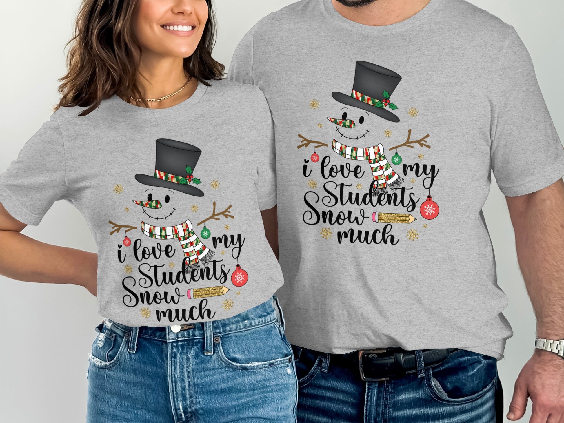 I Love My Students Snow Much Snowman Design Shirt