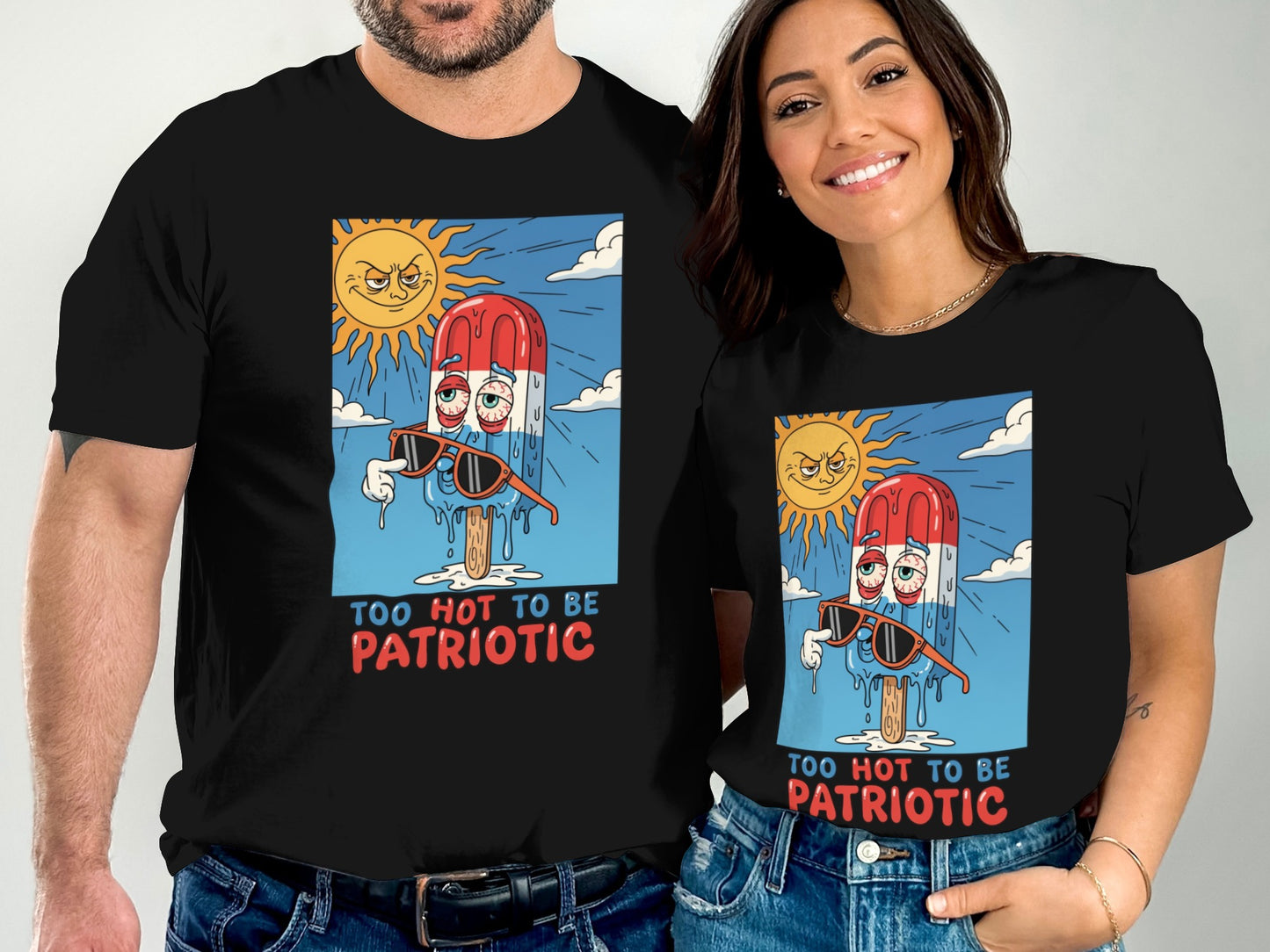 Popsicle with sunglasses and melting patriotic design: "Too Hot to Be Patriotic".