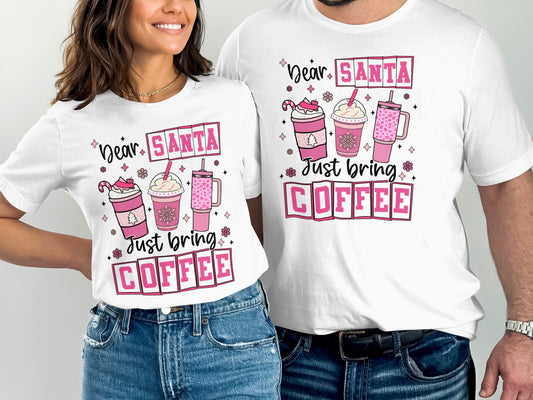Dear Santa Just Bring Coffee T-shirt product