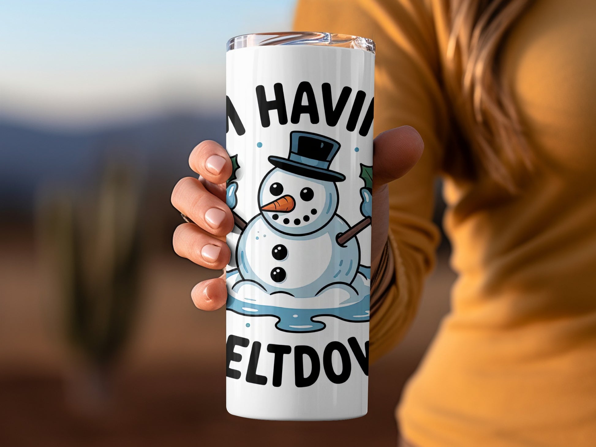 Funny Snowman Having a Meltdown Quote Tumbler