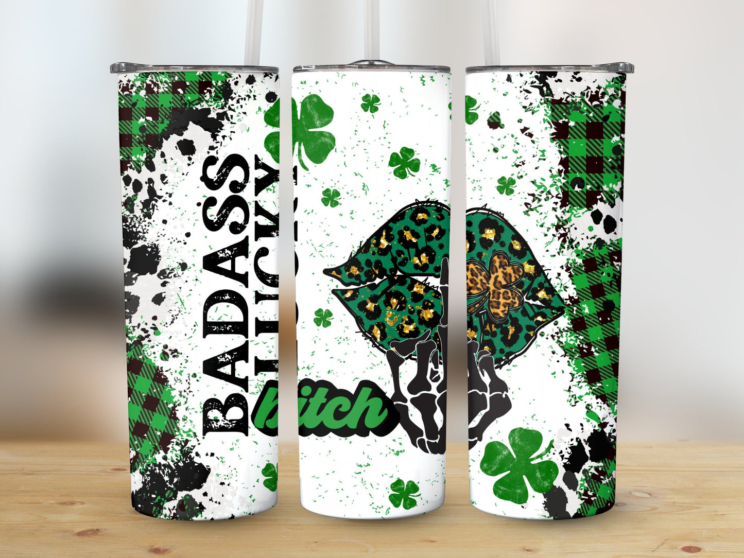 Badass Lucky Bitch (St. Patrick's Tumbler)