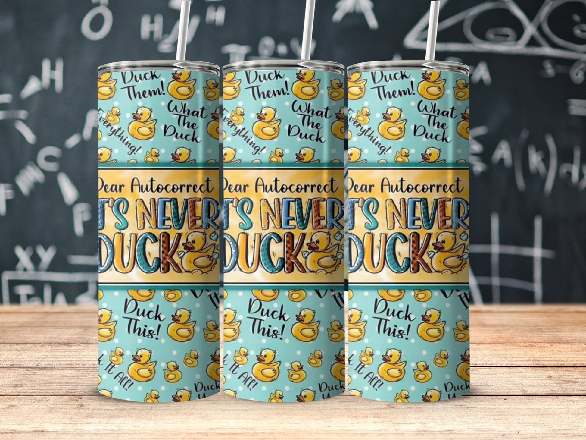 Dear Autocorrect It's Never Duck 20 oz Tumbler product