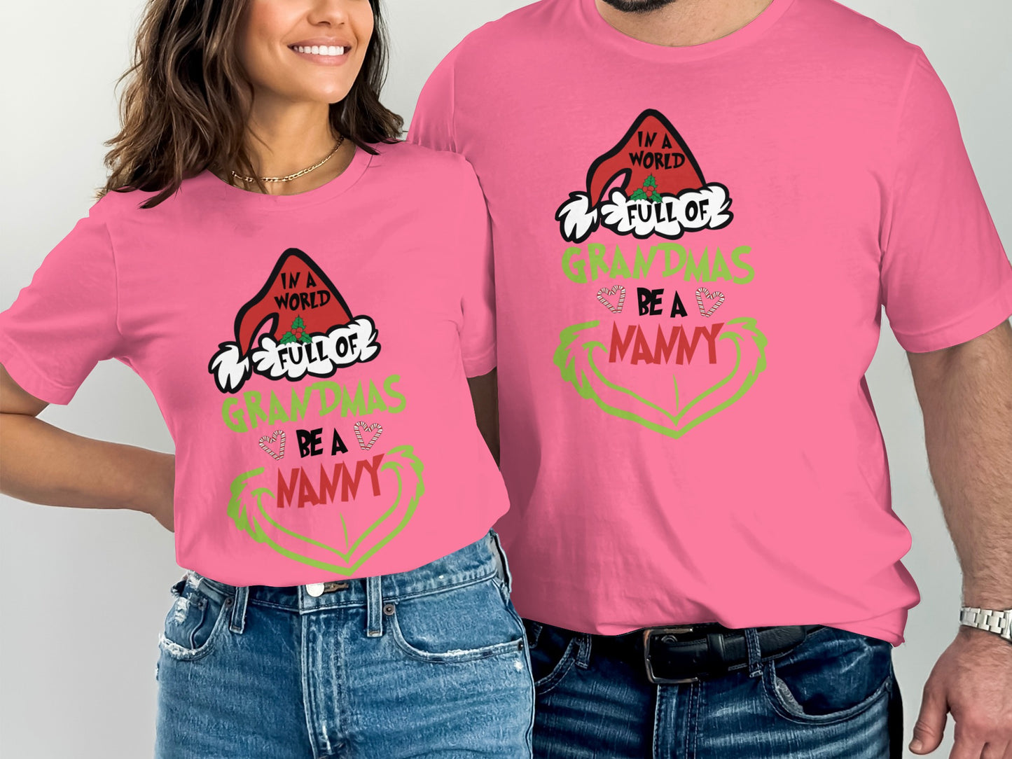 In A World Full Of Grandmas Be A Nanny Shirt